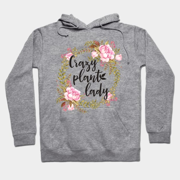 Crazy Plant Lady - Floral wreath Botanical Hoodie by Medusa Dollmaker